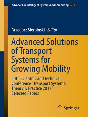 cover image of Advanced Solutions of Transport Systems for Growing Mobility
